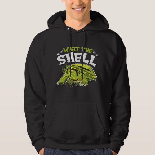 Funny What The Shell Turtle Design For Tortoise Lo Hoodie