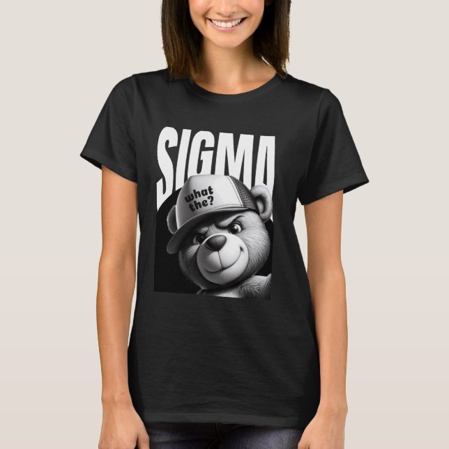 Funny What The Sigma Ironic Meme Brainrot Quote T-Shirt (Front)