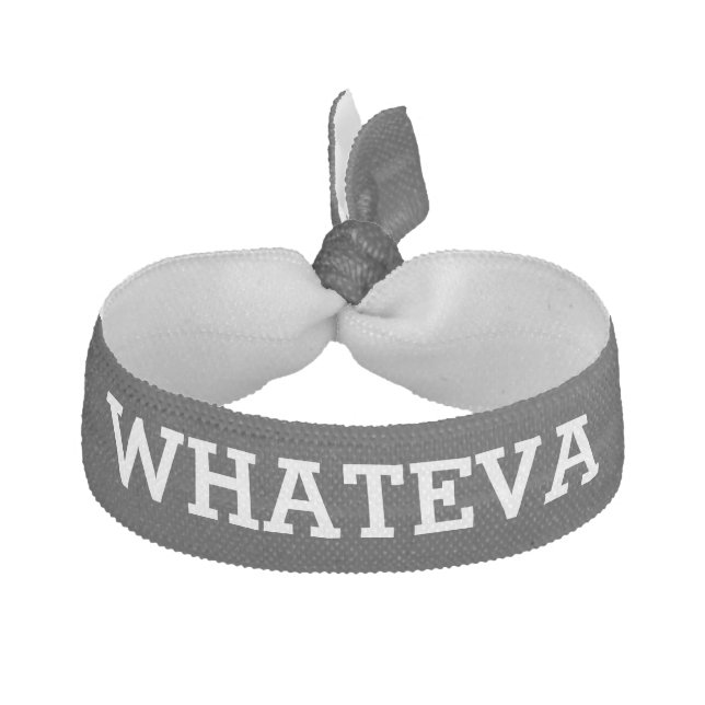 Funny Whateva Slang Black and White Hair Tie (Front)