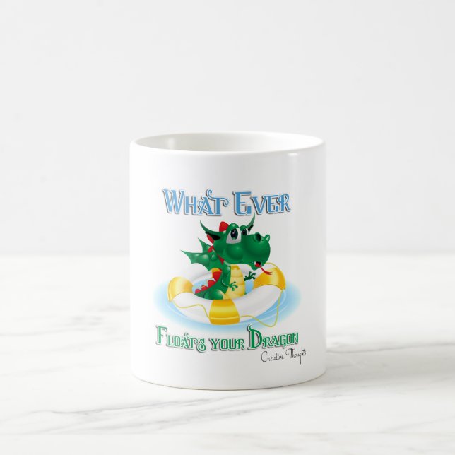Funny Whatever Floats Your Dragon Coffee Mug (Center)