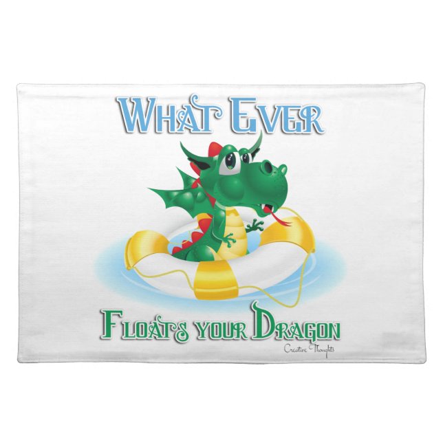Funny Whatever Floats Your Dragon Placemat (Front)