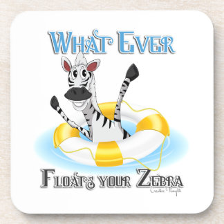 Funny Whatever Floats your Zebra Beverage Coaster