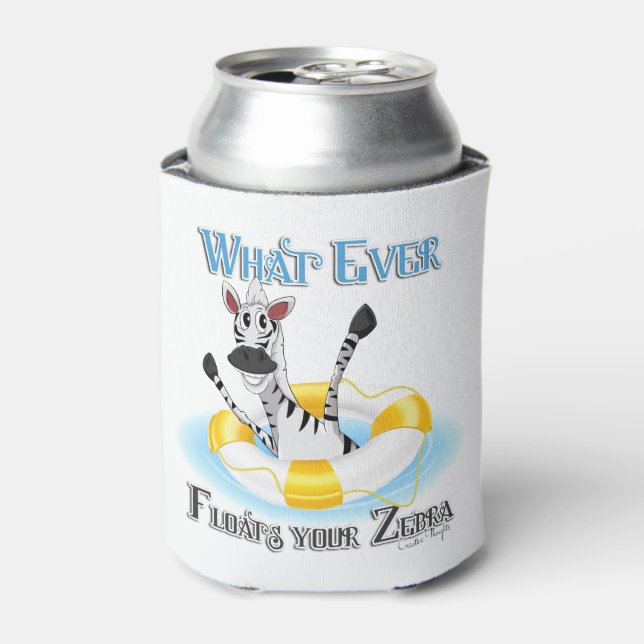 Funny Whatever Floats your Zebra Can Cooler (Can Front)