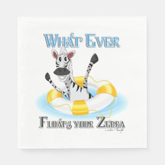 Funny Whatever Floats your Zebra Paper Napkins