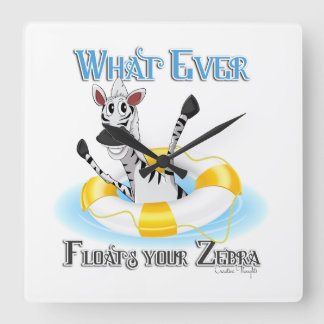 Funny Whatever Floats your Zebra Square Wall Clock