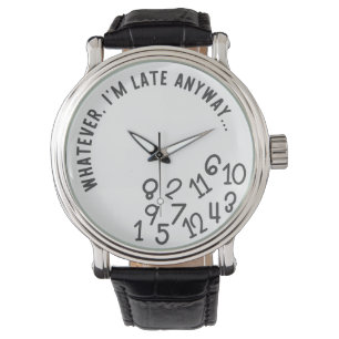 Funny Whatever I'm Late Anyway Wall Clock Watch