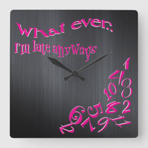 Funny Whatever I'm Late Dark Brushed Metal Square Wall Clock