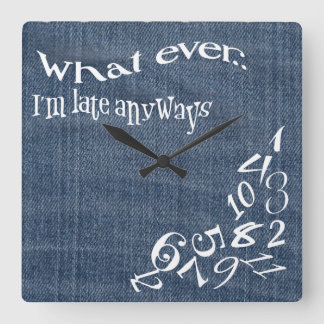 Funny Whatever I'm Late Denim Clock