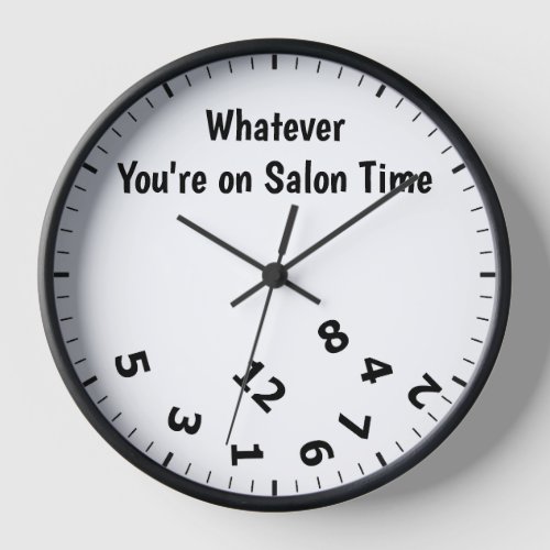 Funny Whatever Youre On Salon Time Clock