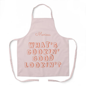 Funny what's cooking good lookin' pink apron