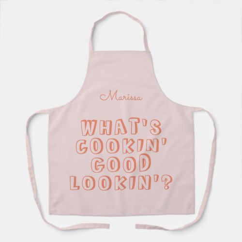 Funny whats cooking good lookin pink apron