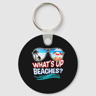 Funny Whats Up Beaches Family Vacation Matching Keychain
