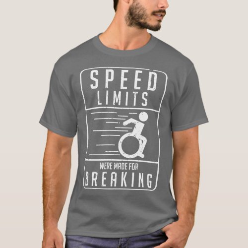 Funny Wheelchair Amputee Humor Statement T_Shirt