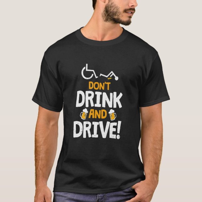 Funny Wheelchair Awesome Disability Do Not Drink A T-Shirt (Front)