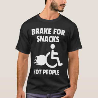 Funny Wheelchair Humor Handicapped People T-Shirt
