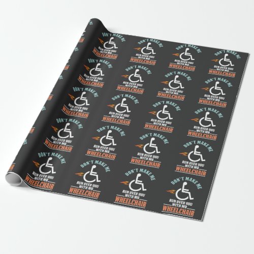 Funny Wheelchair Joke for Comedian Wrapping Paper