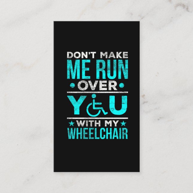 Funny Wheelchair Joke for humorous Warrior Business Card (Front)