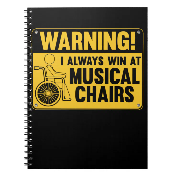 Funny Wheelchair Musical Chair Humor Notebook | Zazzle