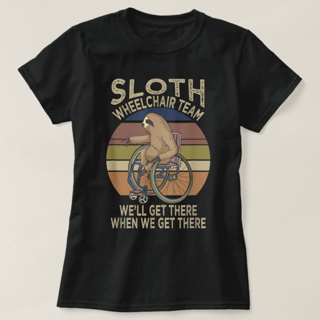 Funny Wheelchair Saying Humor Handicap People Slot T-Shirt (Design Front)