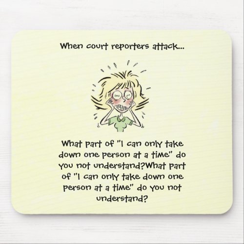Funny When Court Reporters Attack Mouse Pad