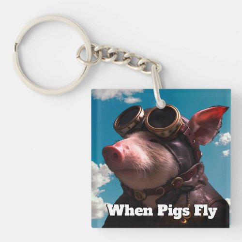 Funny When Pigs Fly Keychain