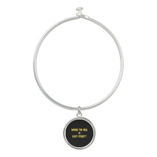 Funny Where is Easy Street Quote Bangle Bracelet