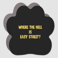 Funny Where is Easy Street Quote