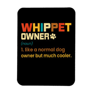 Funny Whippet Vintage Retro Dog Mom Dad Gift T-Shi Magnet