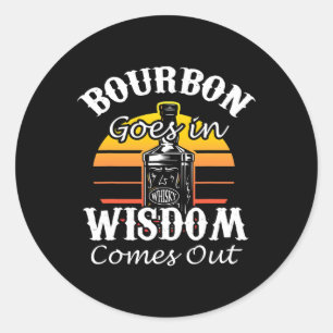 Funny Whiskey Bourbon Drinking Gift For Whisky Fan Classic Round Sticker