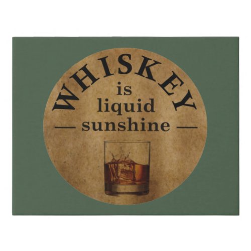 funny whiskey quote  faux canvas print