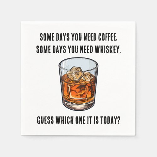 Funny Whiskey Tumbler _ Coffee or Whiskey Napkins