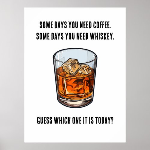 Funny Whiskey Tumbler _ Coffee or Whiskey Poster
