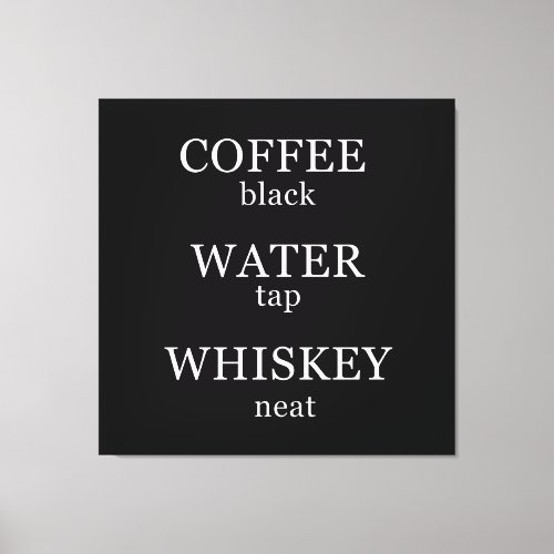 Funny whisky quotes humor whiskey sayings canvas print