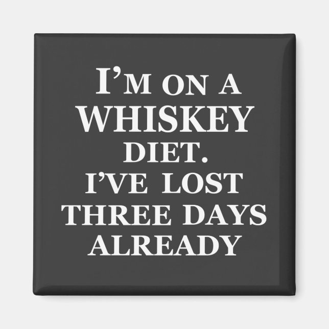 Funny whisky quotes humor whiskey sayings magnet (Front)