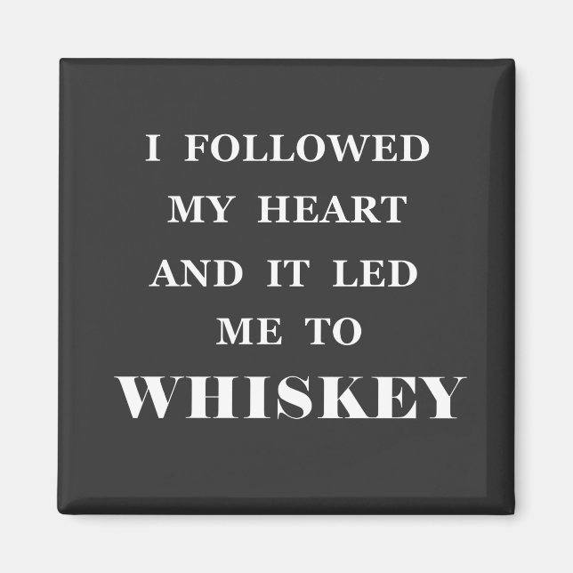 Funny whisky quotes humor whiskey sayings magnet (Front)