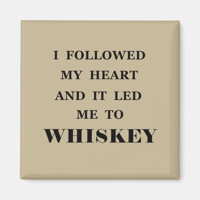 Funny whisky quotes humor whiskey sayings magnet (Front)