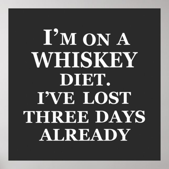 Funny whisky quotes humor whiskey sayings poster (Front)