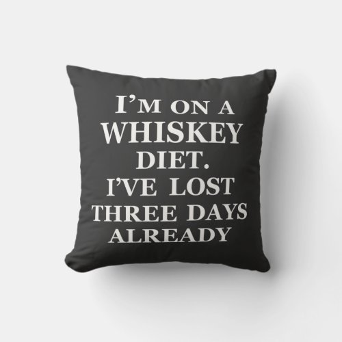 Funny whisky quotes humor whiskey sayings throw pillow