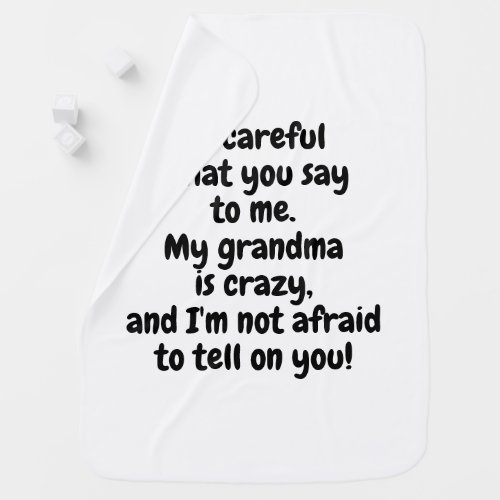 Funny White Black Tattletale Crazy Grandma Baby Blanket