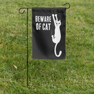 Funny White Cat Hanging On Beware of Cat Garden Flag
