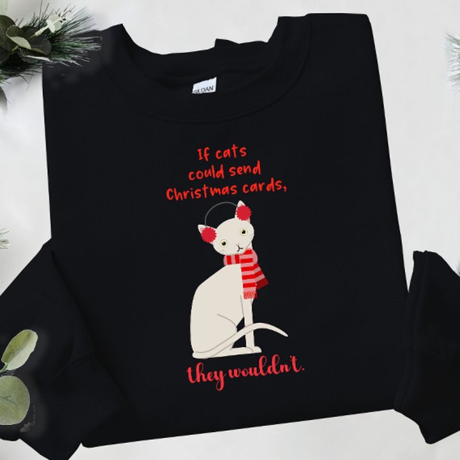 Funny white cat red scarf Christmas card sarcastic Sweatshirt (Creator Uploaded)