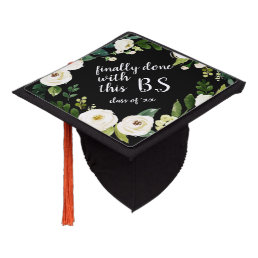Funny White Floral Finally Done Graduation Cap Topper