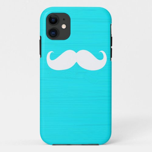 Funny White Mustache on Aqua Background iPhone 11 Case
