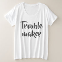 Funny White Trouble Maker