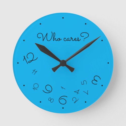 Funny Who Cares Falling Numbers Blue Quirky Round Clock