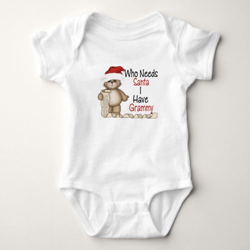 Funny Who Needs Santa Grammy Baby Bodysuit