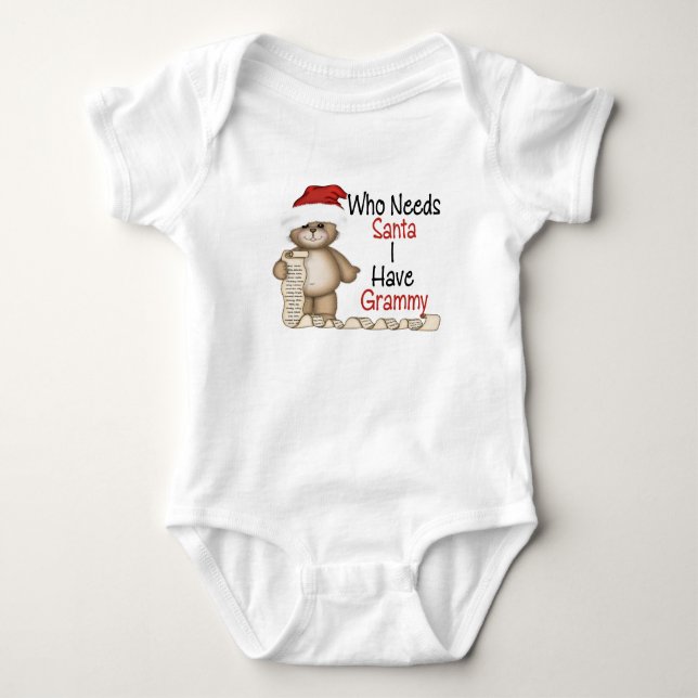 Funny Who Needs Santa Grammy Baby Bodysuit (Front)