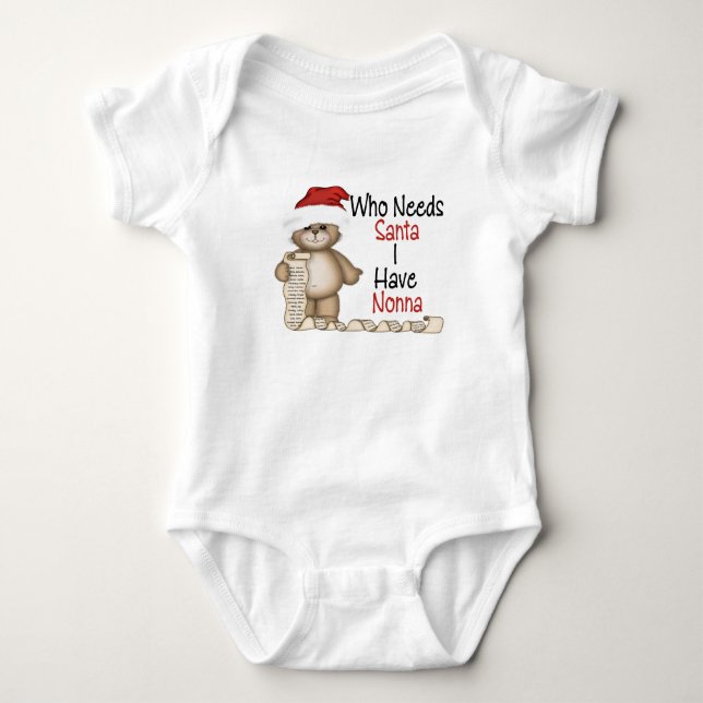 Funny Who Needs Santa Nonna Baby Bodysuit (Front)