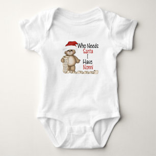 Funny Who Needs Santa Nonni Baby Bodysuit