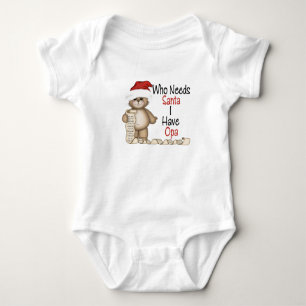 Funny Who Needs Santa Opa Baby Bodysuit